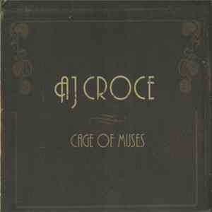 AJ Croce - Cage Of Muses Album