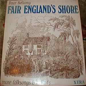 Peter Bellamy - Fair England's Shore Album