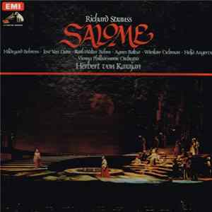 Richard Strauss - Hildegard Behrens, José van Dam, Karl-Walter Böhm, Agnes Baltsa, Wiesław Ochman, Heljä Angervo, Wiener Philharmoniker, Herbert von Karajan - Salome Album