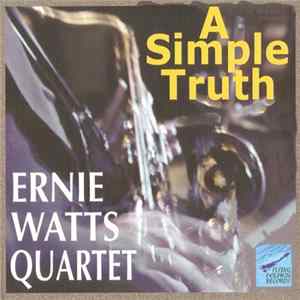 Ernie Watts Quartet - A Simple Truth Album