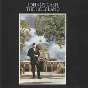 Johnny Cash - The Holy Land Album