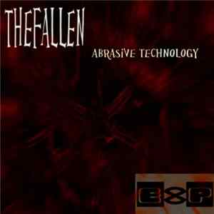 The Fallen - Abrasive Technology Album