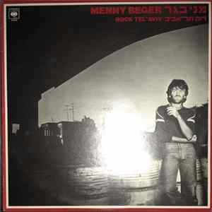 Menny Beger = מני בגר - רוק תל אביב / Rock Tel ' Aviv Album