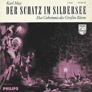Karl May - Der Schatz Im Silbersee - 6. Folge - Das Geheimnis Des Großen Bären Album