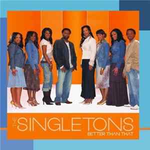 The Singletons - Better Than That Album