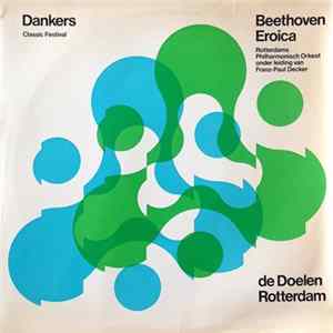 L. van Beethoven, Rotterdams Philharmonisch Orkest o.l.v. Franz-Paul Decker - Beethoven Eroica Album
