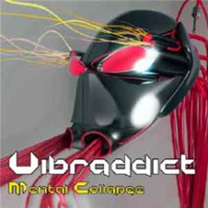 Vibraddict - Mental Collapse Album