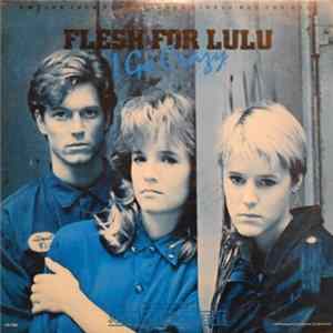 Flesh For Lulu - I Go Crazy Album