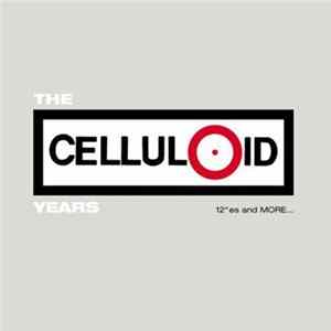 Various - The Celluloid Years - 12"es And More... Album