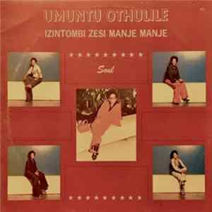 Izintombi Zesi Manje Manje - Umuntu Othulile Album