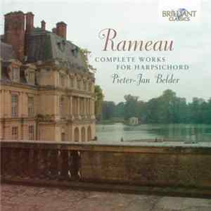 Rameau, Pieter-Jan Belder - Complete Works For Harpsichord Album