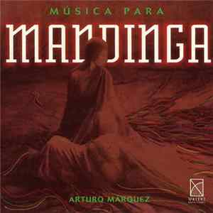 Arturo Márquez - Musica Para Mandinga Album
