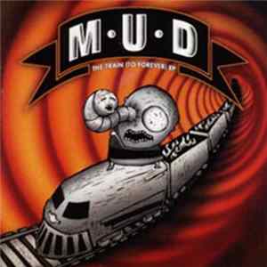 MUD - The Train (To Forever) EP Album