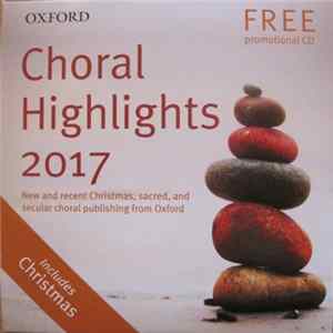 The Oxford Choir - Choral Highlights 2017 Album