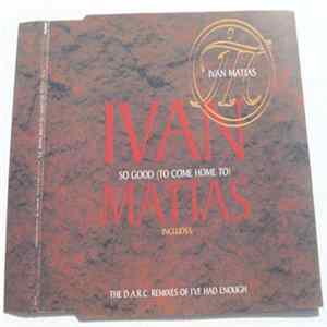 Ivan Matias - So Good (To Come Home To) Album