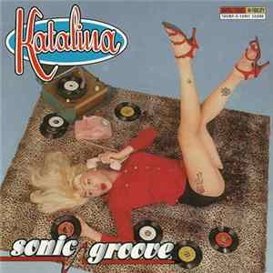 Katalina - Sonic Groove Album