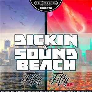 Dickin & Sound Beach - Fifty Fifty EP Album