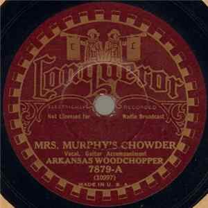 Arkansas Woodchopper - Mrs. Murphy's Chowder Album