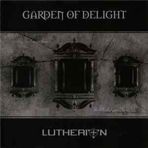 Garden Of Delight - Lutherion Album