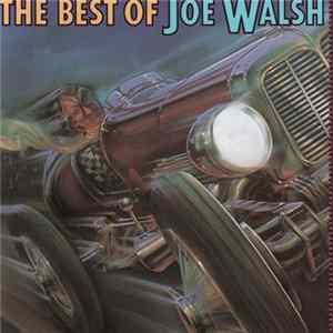 Joe Walsh - The Best Of Joe Walsh Album