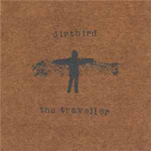 Dirtbird - The Traveller Album