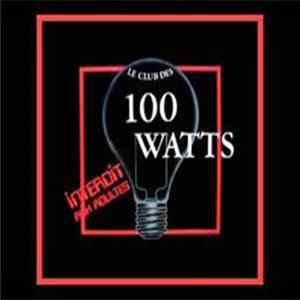 Le Club Des 100 Watts - Le Club Des 100 Watts Album