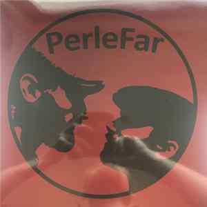 Perlefar - Perlefar Album