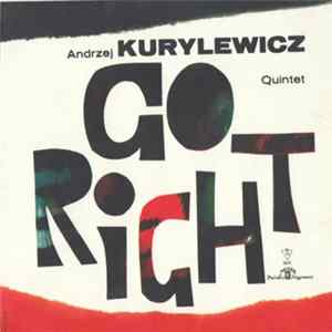 Andrzej Kurylewicz Quintet - Go Right Album