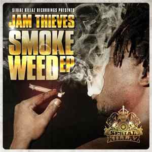 Jam Thieves - Smoke Weed EP Album