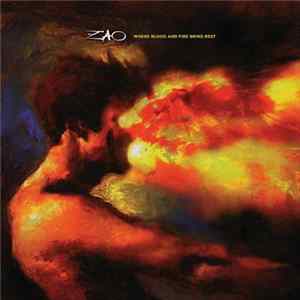 ZAO - Where Blood And Fire Bring Rest Album