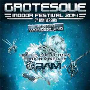 RAM - Grotesque Indoor Festival 2014 - 5th Anniversary Album