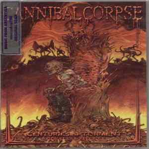 Cannibal Corpse - Centuries Of Torment - The First 20 Years Album