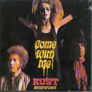 Rust - Come With Me Album