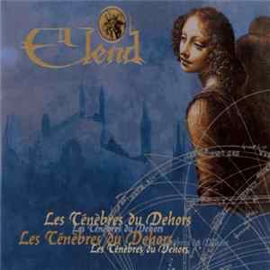 Elend - Les Ténèbres Du Dehors Album