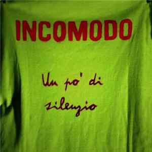 Incomodo - Un Po' Di Silenzio Album