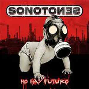 Sonotones - No Hay Futuro Album