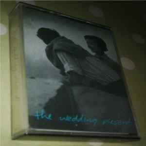 The Wedding Present - Anyone Can Make A Mistake Album