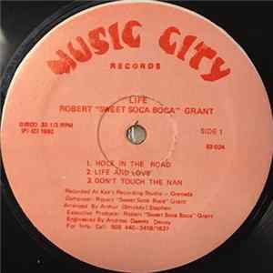 Robert "Sweet Soca Boca" Grant - Life Album