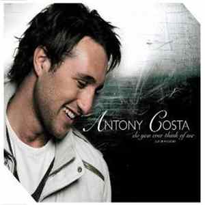 Antony Costa - Do You Ever Think Of Me Album