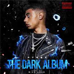 Pyrex - The Dark Album Album