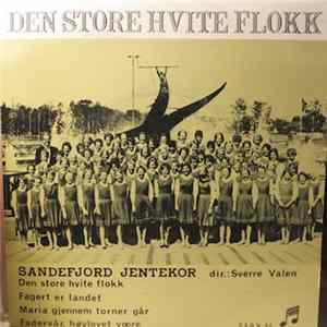 Sandefjord Jentekor - Den Store Hvite Flokk Album