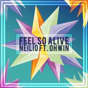 Neilio Ft. Ohwin - Feel So Alive Album