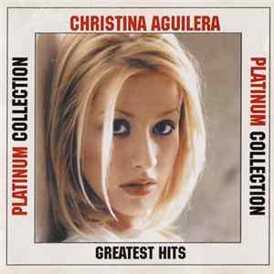 Christina Aguilera - Greatest Hits (Platinum Collection) Album