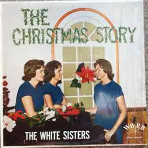 The White Sisters - The Christmas Story Album