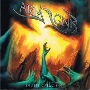Aria Ignis - Inútil Creación Album
