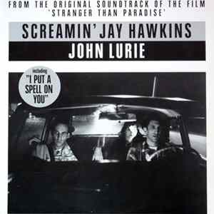 Screamin' Jay Hawkins / John Lurie - Stranger Than Paradise (From The Original Soundtrack Of The Film) Album
