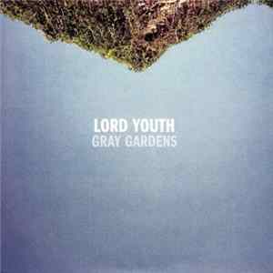 Lord Youth - Gray Gardens Album