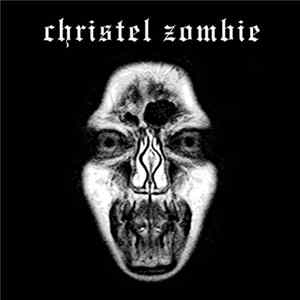 Christel Zombie - Christel Zombie Album