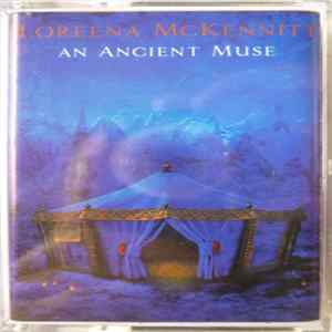 Loreena McKennitt - An Ancient Muse Album