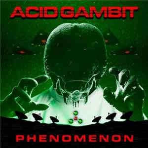 Acid Gambit - Phenomenon Album